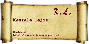Kaszala Lajos névjegykártya